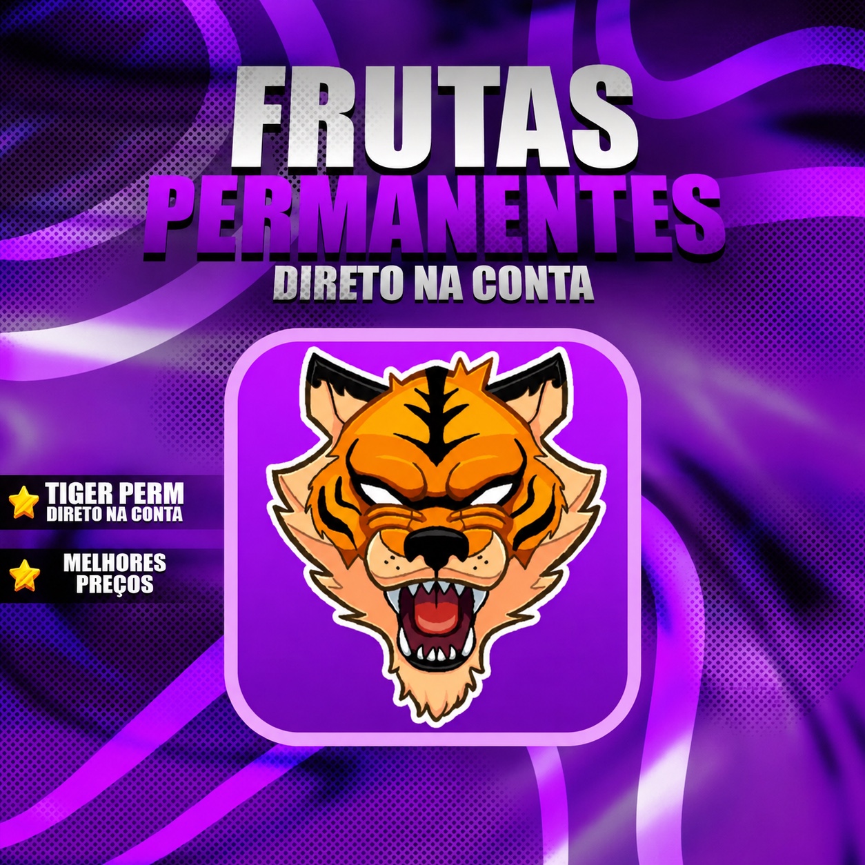 🐯 TIGER PERMANENTE